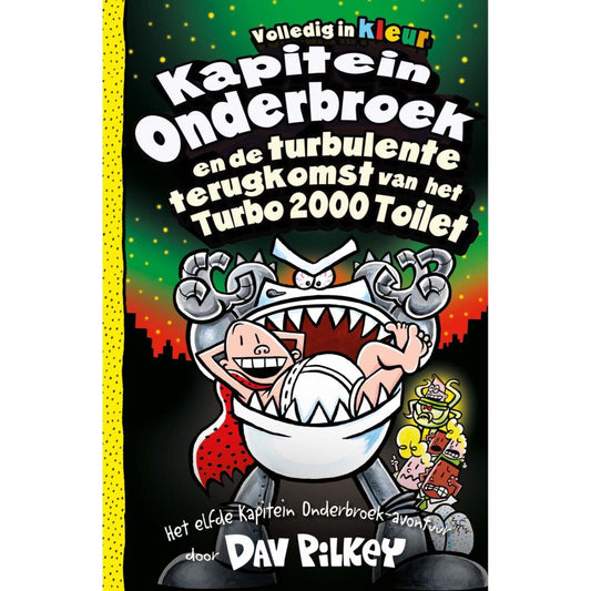 Overige Merken Boek Kapitein Onderbroek En De Turbulente Terugkomst Van Het Turbo 2000 Toilet
